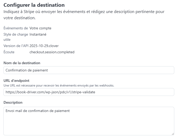 Affichage Stripe pour configurer la destination du webhook